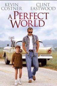ดูหนังออนไลน์ฟรี A Perfect World (1993) คนจริงโลกทรนง หนังเต็มเรื่อง หนังมาสเตอร์ ดูหนังHD ดูหนังออนไลน์ ดูหนังใหม่