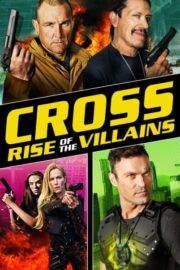 ดูหนังออนไลน์ฟรี Cross 3 Rise of the Villains (2019) ครอส พลังกางเขนโค่นเดนนรก 3 หนังเต็มเรื่อง หนังมาสเตอร์ ดูหนังHD ดูหนังออนไลน์ ดูหนังใหม่