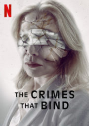 ดูหนังออนไลน์ฟรี The Crimes That Bind (2020) ใต้เงาอาชญากรรม หนังเต็มเรื่อง หนังมาสเตอร์ ดูหนังHD ดูหนังออนไลน์ ดูหนังใหม่