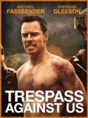 ดูหนังออนไลน์ฟรี Trespass Against Us (2016) ปล้น แยก แตก หัก หนังเต็มเรื่อง หนังมาสเตอร์ ดูหนังHD ดูหนังออนไลน์ ดูหนังใหม่
