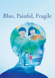 ดูหนังออนไลน์ฟรี Blue Painful Fragile (2020) สองเรา เจ็บปวด เปราะบาง หนังเต็มเรื่อง หนังมาสเตอร์ ดูหนังHD ดูหนังออนไลน์ ดูหนังใหม่