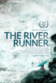 ดูหนังออนไลน์HD The River Runner (2021) หนังเต็มเรื่อง หนังมาสเตอร์ ดูหนังHD ดูหนังออนไลน์ ดูหนังใหม่