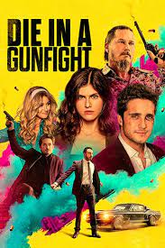 ดูหนังออนไลน์ฟรี Die in a Gunfight (2021) เพื่อรักนี้ พี่สู้ตาย หนังเต็มเรื่อง หนังมาสเตอร์ ดูหนังHD ดูหนังออนไลน์ ดูหนังใหม่
