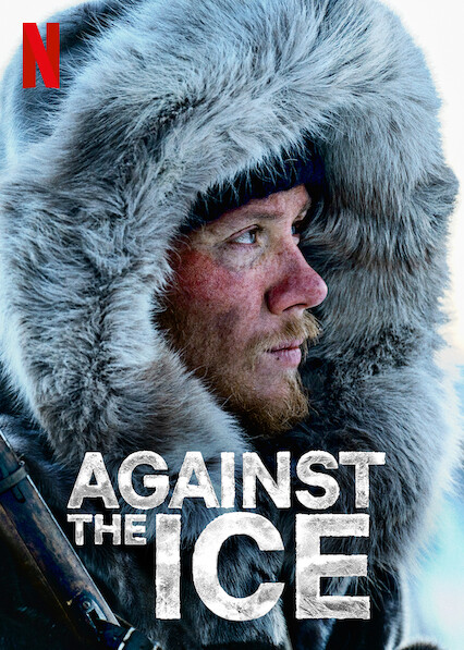 ดูหนังออนไลน์ฟรี AGAINST THE ICE (2022) มหันตภัยเยือกแข็ง หนังเต็มเรื่อง หนังมาสเตอร์ ดูหนังHD ดูหนังออนไลน์ ดูหนังใหม่