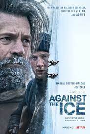 ดูหนังออนไลน์HD AGAINST THE ICE (2022) มหันตภัยเยือกแข็ง หนังเต็มเรื่อง หนังมาสเตอร์ ดูหนังHD ดูหนังออนไลน์ ดูหนังใหม่