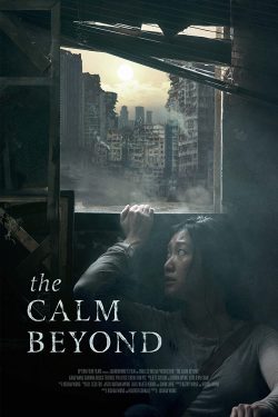 ดูหนังออนไลน์HD The Calm Beyond (2020) หนังเต็มเรื่อง หนังมาสเตอร์ ดูหนังHD ดูหนังออนไลน์ ดูหนังใหม่