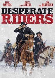 ดูหนังออนไลน์ฟรี The Desperate Riders (2022) หนังเต็มเรื่อง หนังมาสเตอร์ ดูหนังHD ดูหนังออนไลน์ ดูหนังใหม่