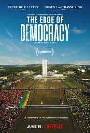 ดูหนังออนไลน์ฟรี The Edge of Democracy (2019) ประชาธิปไตยตกขอบ หนังเต็มเรื่อง หนังมาสเตอร์ ดูหนังHD ดูหนังออนไลน์ ดูหนังใหม่