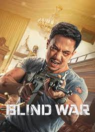 ดูหนังออนไลน์ฟรี Blind War (2022) หนังเต็มเรื่อง หนังมาสเตอร์ ดูหนังHD ดูหนังออนไลน์ ดูหนังใหม่