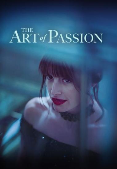 ดูหนังออนไลน์ฟรี The Art Of Passion (2022) หนังเต็มเรื่อง หนังมาสเตอร์ ดูหนังHD ดูหนังออนไลน์ ดูหนังใหม่