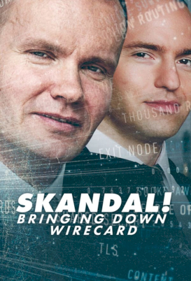 ดูหนัง Skandal Bringing Down Wirecard (2022) การล่มสลายของบริษัทไวร์การ์ด