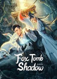 ดูหนัง Fox tomb Shadow (2022) เงาสุสานจิ้งจอก
