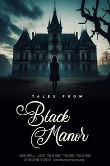 ดูหนังออนไลน์HD Tales from Black Manor (2025) หนังเต็มเรื่อง หนังมาสเตอร์ ดูหนังHD ดูหนังออนไลน์ ดูหนังใหม่