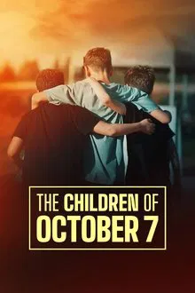 ดูหนังออนไลน์HD The Children of October 7 (2025) หนังเต็มเรื่อง หนังมาสเตอร์ ดูหนังHD ดูหนังออนไลน์ ดูหนังใหม่
