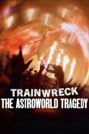 ดูหนังออนไลน์HD Trainwreck The Astroworld Tragedy (2025) อภิมหาวายป่วง โศกนาฏกรรมแอสโทรเวิลด์ หนังเต็มเรื่อง หนังมาสเตอร์ ดูหนังHD ดูหนังออนไลน์ ดูหนังใหม่